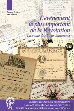 Bertrand.pt - L'Évènement Le Plus Important De La Révolution ; La Vente Des Biens Nationaux En France Et Dans Les Territoires Annexés 1789-1867