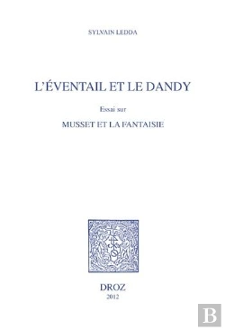 Bertrand.pt - L'Eventail Et Le Dandy. Essai Sur Musset Et La Fantaisie.