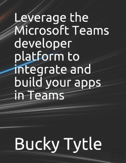 Bertrand.pt - Leverage The Microsoft Teams Developer Platform To Integrate And Build Your Apps In Teams