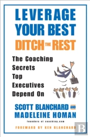Leverage Your Best Ditch The Rest