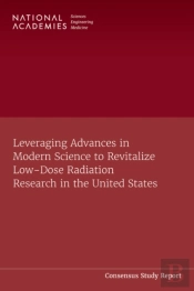 Leveraging Advances In Modern Science To Revitalize Low-Dose Radiation Research In The United States
