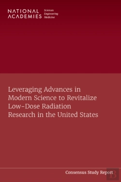 Bertrand.pt - Leveraging Advances In Modern Science To Revitalize Low-Dose Radiation Research In The United States