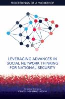 Leveraging Advances In Social Network Thinking For National Security