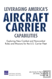 Leveraging America'S Aircraft Carrier Capabilities