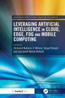 Leveraging Artificial Intelligence In Cloud, Edge, Fog And Mobile Computing