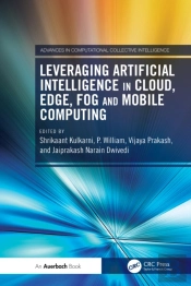 Leveraging Artificial Intelligence In Cloud, Edge, Fog And Mobile Computing