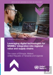 Leveraging Digital Technologies For Msmesâ€™ Integration Into Regional Value And Supply Chains