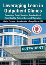 Leveraging Lean In Outpatient Clinics