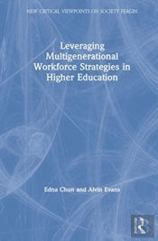 Leveraging Multigenerational Workforce Strategies In Higher Education