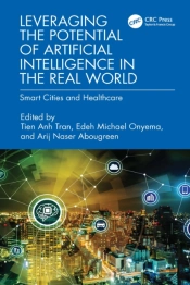 Leveraging The Potential Of Artificial Intelligence In The Real World