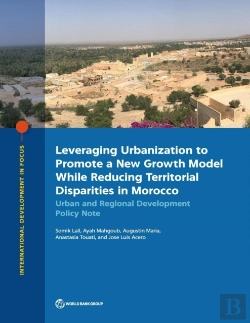 Bertrand.pt - Leveraging Urbanization To Promote A New Growth Model While Reducing Territorial Disparities In Morocco