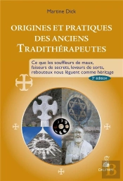 Leveurs De Sorts, Faiseurs De Secrets ; Leurs Origines, Leurs Secrets Et Leurs Pratiques