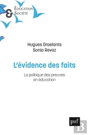 L'Évidence Des Faits : La Plitique Des Preuves En Éducation