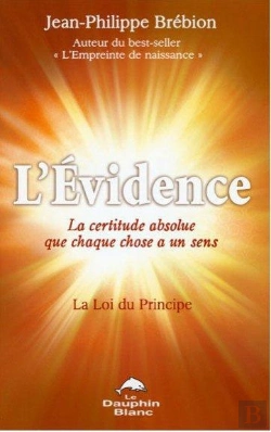 Bertrand.pt - L'Evidence - La Certitude Absolue Que Chaque Chose A Un Sens