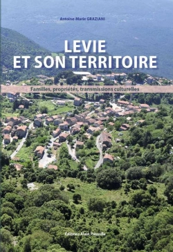 Bertrand.pt - Levie Et Son Territoire ; Familles, Propriétés, Transmissions Culturelles