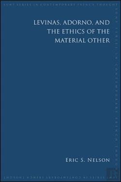 Bertrand.pt - Levinas, Adorno, And The Ethics Of The Material Other