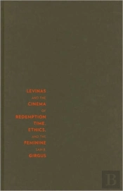 Levinas And The Cinema Of Redemption
