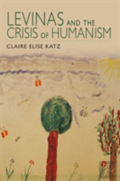 Levinas And The Crisis Of Humanism