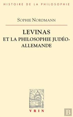 Bertrand.pt - Levinas Et La Philosophie Judeo-Allemande