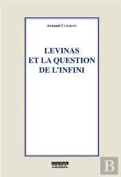 Levinas Et La Question De L'Infini