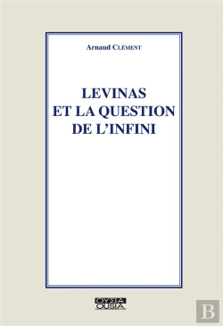 Bertrand.pt - Levinas Et La Question De L'Infini