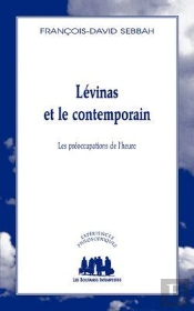 Lévinas Et Le Contemporain ; Les Préoccupations De L'Heure