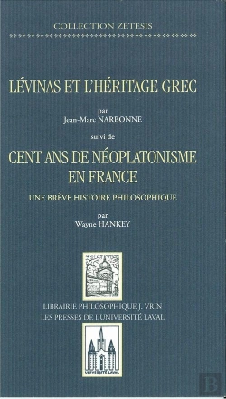 Bertrand.pt - Levinas Et L'Heritage Grec / Cent Ans De Neoplatonisme En France