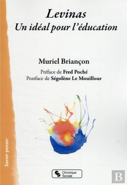 Bertrand.pt - Levinas ; Un Idéal Pour L'Éducation