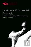 Levinas'S Existential Analytic