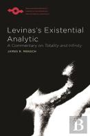 Levinas'S Existential Analytic