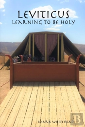 Leviticus: Learning To Be Holy