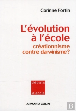 Bertrand.pt - L'Évolution À L'École ; Créationnisme Contre Darwinisme ?