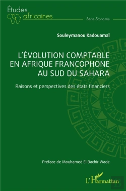 Bertrand.pt - L'Évolution Comptable En Afrique Francophone Au Sud Du Sahara : Raisons Et Perspectives Des États Financier