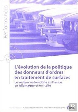 Bertrand.pt - L'Évolution De La Politique Des Donneurs D'Ordres En Traitements De Surface - Le Secteur Automobile En France, En Allemagne Et En Italie