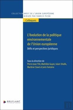 Bertrand.pt - L'Évolution De La Politique Environnementale De L'Union Européenne - Défis Et Perspectives Juridique