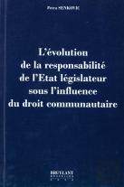L'Evolution De La Responsabilite De L'Etat Legislateur Sous L'Influence Du Droit Communautaire