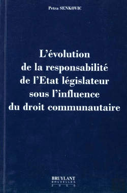 Bertrand.pt - L'Evolution De La Responsabilite De L'Etat Legislateur Sous L'Influence Du Droit Communautaire