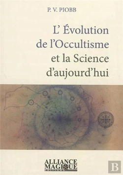 Bertrand.pt - L'Évolution De L'Occultisme Et La Science D'Aujourd Hui