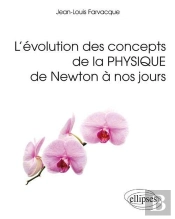 L`Évolution Des Concepts De La Physique De Newton À Nos Jours