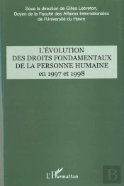 L'Evolution Des Droits Fondamentaux De La Personne Humaine En 1997 Et 1998