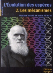 L'Évolution Des Espèces T.1 ; Commetn Évoluent Les Espèces ?