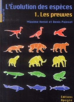 Bertrand.pt - L'Évolution Des Espèces T.1 ; Quelles Sont Les Preuves ?