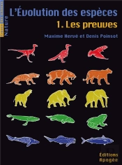 L'Évolution Des Espèces Tome 1 ; Les Preuves