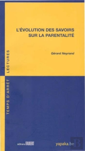 L'Évolution Des Savoirs Sur La Parentalité
