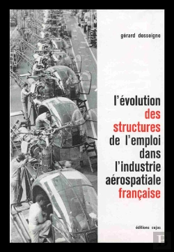 Bertrand.pt - L'Évolution Des Structures De L'Emploi Dans L'Industrie Aérospatiale Française