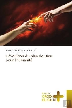 Bertrand.pt - L'Evolution Du Plan De Dieu Pour L'Humanite