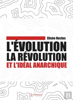 Bertrand.pt - L'Évolution, La Révolution Et L'Idéal Anarchique