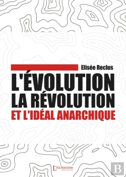 Bertrand.pt - L'Évolution, La Révolution Et L'Idéal Anarchique