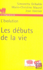 L'Évolution ; Les Débuts De La Vie