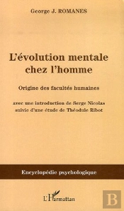 L'Évolution Mentale Chez L'Homme ; Origine Des Facultés Humaines